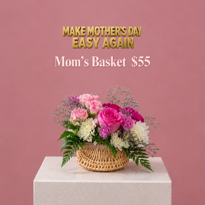 Mom's Basket - Mother's Day 2026